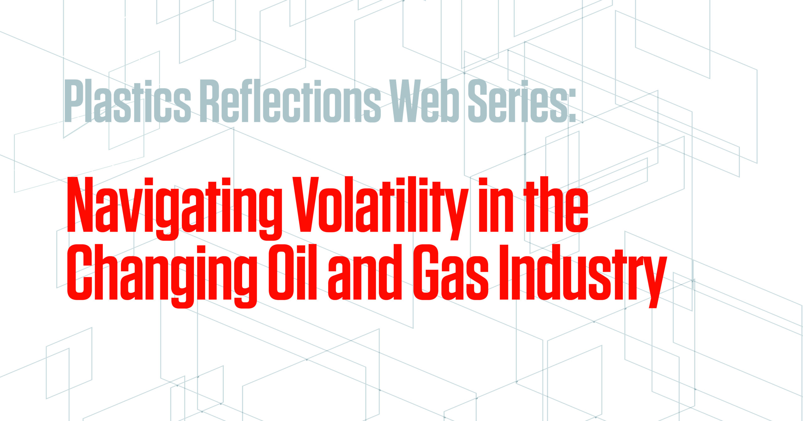 Navigating Volatility in the Changing Oil and Gas Industry