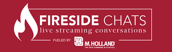 M Holland Plastics News Fireside Chats Banner